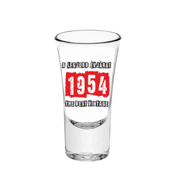 A legjobb évjárat 1954 - Feles pálinkás pohár termék minta