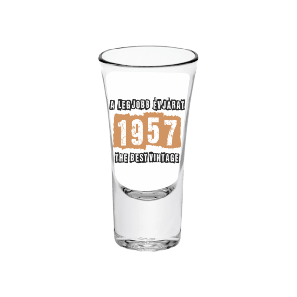 A legjobb évjárat - 1957 - Feles pálinkás pohár termék minta