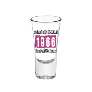 A legjobb évjárat - 1966 - Feles pálinkás pohár termék minta