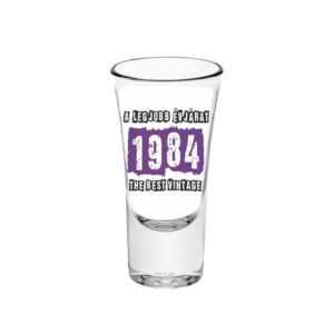 A legjobb évjárat - 1984 - Feles pálinkás pohár termék minta