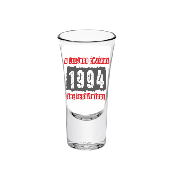 A legjobb évjárat - 1994 - Feles pálinkás pohár termék minta
