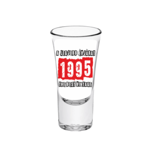 A legjobb évjárat - 1995 - Feles pálinkás pohár termék minta