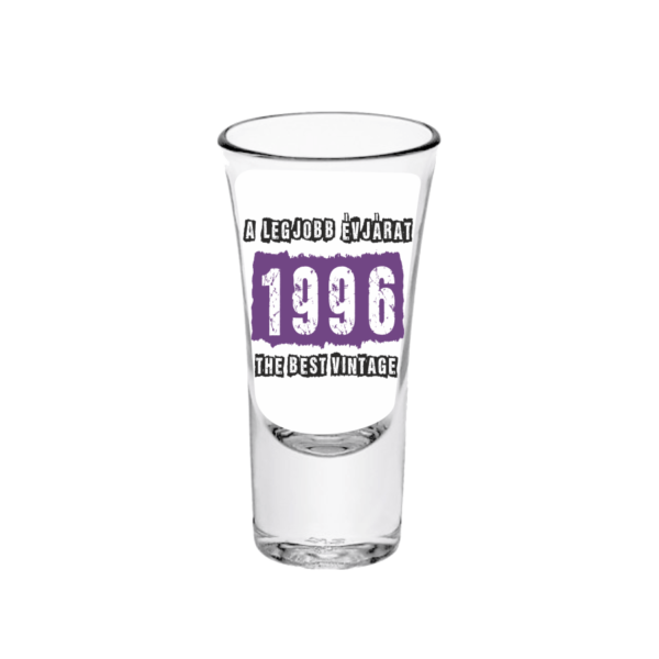 A legjobb évjárat - 1996 - Feles pálinkás pohár termék minta