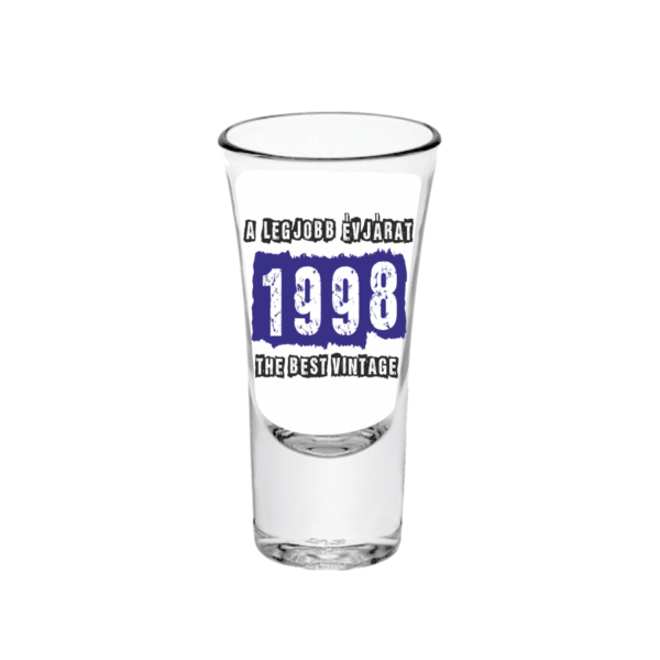 A legjobb évjárat - 1998 - Feles pálinkás pohár termék minta