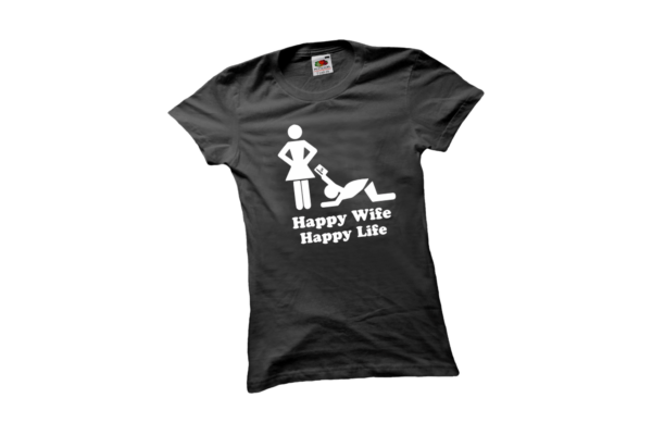 Happy wife happy life vicces női póló termék minta