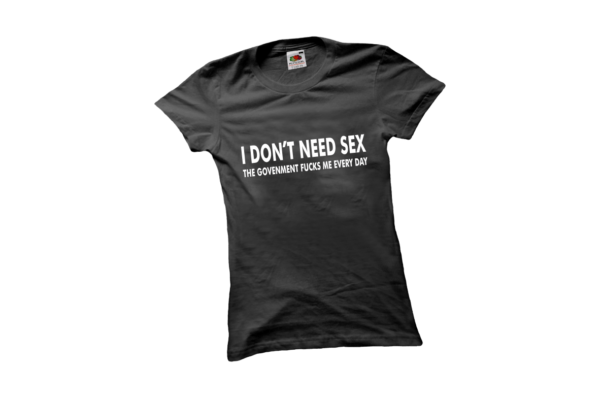 I dont need sex vicces női póló termék minta