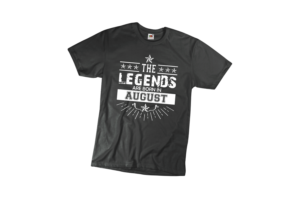 The legends are born in August születésnapi férfi póló termék minta