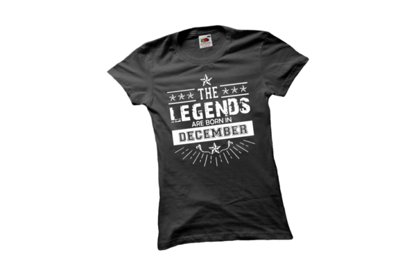 The legends are born in December születésnapi női póló termék minta