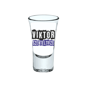 Viktor szenteltvize neves – Feles pálinkás pohár termék minta