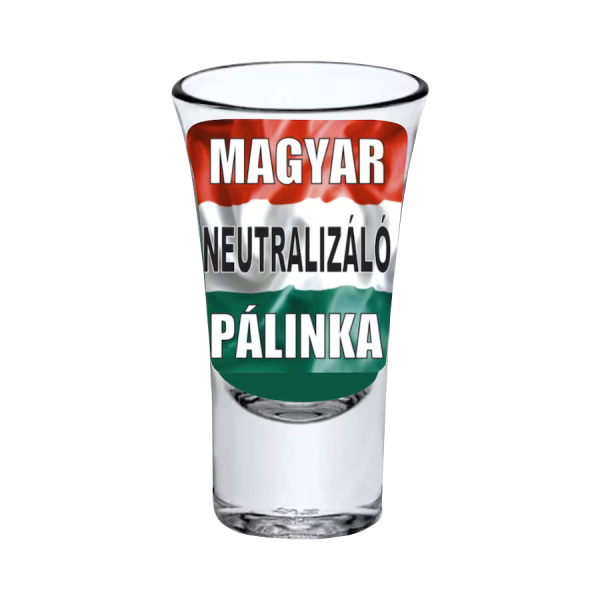 Magyar neutralizáló pálinka vicces feles pohár termékminta