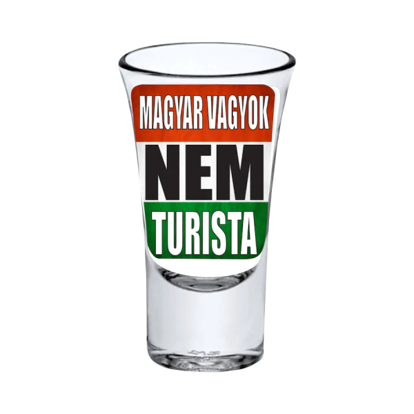 Magyar vagyok nem turista vicces feles pohár termékminta